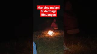 mancing malam di dermaga binuangen #shorts #mancingmalam #dermagabinuangen