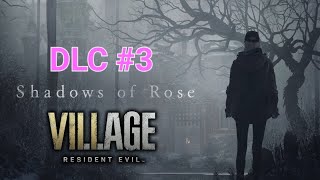 (ИГРАЮ на PS5) #3  Resident Evil village - DLC - ТЕНИ РОЗЫ