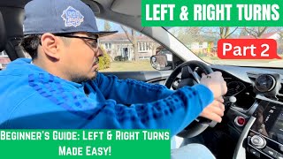 HOW TO TURN LEFT and RIGHT - PART 2 | Beginner Driver Lesson#drivingtest #lesson