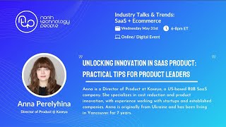 Anna Perelyhina, Director of Product @ Kaseya, Unlocking Innovation in B2B SaaS