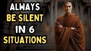 Always Be Silent in 6 Situations | Buddhism | Inspirational Story