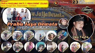 Live Malam PRABU JAYA DEWATA | Unjungan Syekh Magelung Sakti & Buyut Slawe | 23-10-2024 | Ds.Grogol