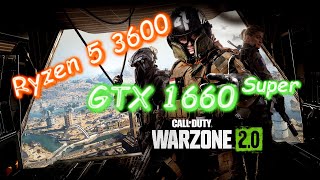 Warzone 2.0 - GTX 1660 Super + Ryzen 5 3600 - Balanced - 1080p