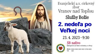 Služby Božie VT 23. 4. 2023 - 2. nedeľa po Veľkej noci