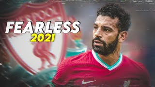 Mohamed Salah • NCS- Fearless • sublime skills and goals • 2021 | HD