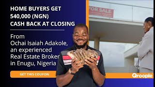 Home buyers get 540,000 (NGN) cash back from Ochai Isaiah Adakole in Enugu, Nigeria