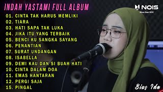 INDAH YASTAMI FULL ALBUM PALING TERBARU 2023