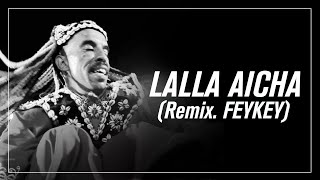 Gnawa A Lalla Aicha (Remix. Feykey)