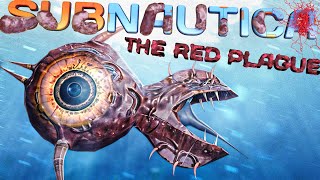 The Red Plague is officially Infecting YOUR Subnautica World.. No Leviathan will Survive - ACT 1