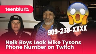 Nelk Boys Leak Mike Tysons Phone Number on Twitch