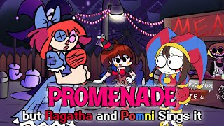 FNF Promenade but Ragatha and Pomni Sings it - FNF The Amazing Digital Circus Mod Cover