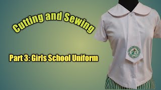 Part 3 : Cutting and Sewing (girls school uniform