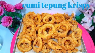 RENYAH TAHAN LAMA !! RESEP CUMI GORENG TEPUNG KRISPY