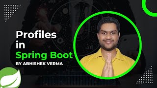 Spring Boot Profiles | Profiles in Spring Boot | Managing Multiple Configuration file in Spring Boot