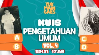 💡📚 Kuis Pengetahuan Umum Vol.4 - Edisi 17an | Ayo Gaes Uji Wawasanmu !