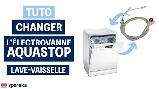 Comment changer l'électrovanne aquastop d'un lave vaisselle - Tuto réparation