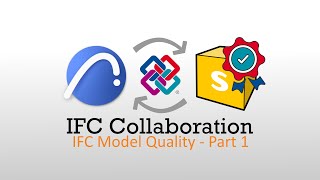 Webinar #22 - IFC Model Quality - Auditing Modelling Errors