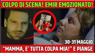 COLPO DI SCENA! EMIR EMOZIONATO PIANGE: "MAMMA, E' TUTTA COLPA MIA!" Anticipazioni Endless Love