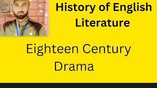 Eigteen Century drama