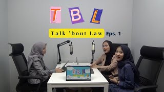 TBL (Talk ‘Bout Law) Episode 1: Ke Notaris Harus Siapin Apa Aja?