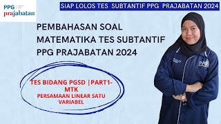 TES SUBTANTIF MATEMATIKA PPG PRAJABATAN 2024 | BIDANG STUDI PGSD