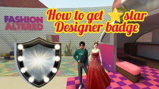 How to get star designer badge avakin life| Avakin life star designer badge