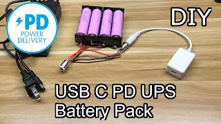 How to make a USB C Power Delivery Uninterrupted Power Supply (UPS) Battery Pack