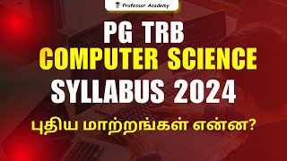 PG TRB Computer science Syllabus 2024 : புதிய மாற்றங்கள் என்ன?