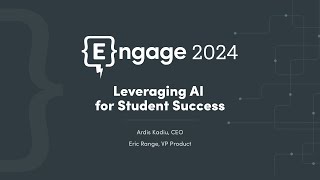 Engage 2024 - AI for Student Success (Product Track Day 1)