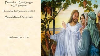 Santa Messa Domenicale 20  Settembre 2020