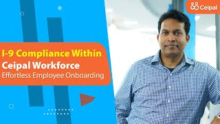 I-9 Compliance Within Ceipal Workforce | Effortless Employee Onboarding