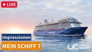 Mein Schiff 7 - Impressionen / Schiffsrundgang