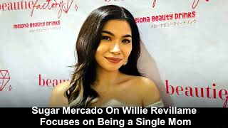 Sugar Mercado Dodges Questions About Willie Revillame, Focuses on Being a Single Mom