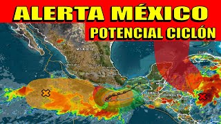 🚨ALERTA #MÉXICO: POTENCIAL #HURACÁN EN EL SUR. Lluvias en #Oaxaca #Guerrero #Chiapas #QuintanaRoo