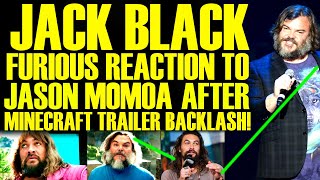 JACK BLACK LOSES IT WITH JASON MOMOA AFTER MINECRAFT MOVIE TRAILER BACKLASH! THIS IS PATHETIC