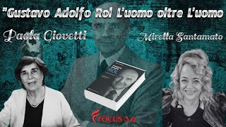 "Gustavo Adolfo Rol. L’uomo oltre l’uomo."PAOLA GIOVETTI moderatrice MIRELLA SANTAMATO