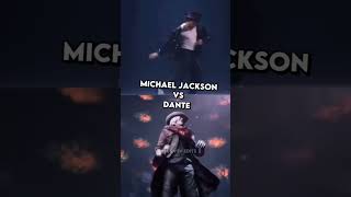 Micheal Jackson Vs Dante #michaeljackson #Dante #vs #edit #shorts