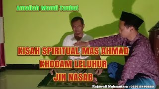 PERJALANAN SPIRITUAL MAS AHMAD