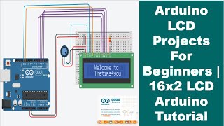 Arduino LCD Projects | Arduino Projects for Beginners | How to do Arduino 2 line LCD display