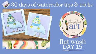 Day 15 FLAT WASH Inktober 2024 30 Watercolor Tips + Tricks - 30 Day Series