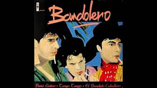 Bandolero - Paris Latino - 1983