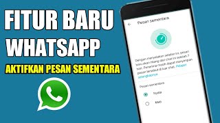 CARA AKTIFKAN PESAN SEMENTARA DI WHATSAPP