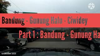 [Car Touring] Trip Perjalanan Bandung ke Ciwidey Offroad - Part #1 :  Gunung Halu (video -1080)