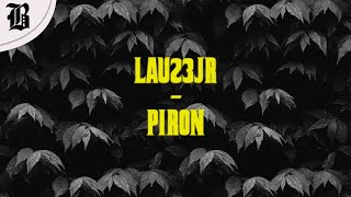 LAU23JR - Piron (Full Audio)