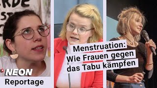 Menstruation: Wie Frauen gegen das Tabu kämpfen