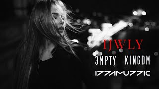 Izzamuzzic - IJWLY (Remix) x 3MPTY, KINGDM [extended]