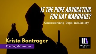 Is the Pope Advocating for Gay Marriage?