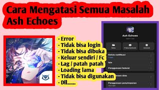 Cara Mengatasi Masalah Ash Echoes | Cara Atasi Ash Echoes Error