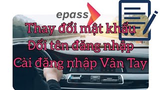 Thay đổi mật khẩu, đổi tên đăng nhập, cài vân tay cho phần mềm thu phí tự động Epass