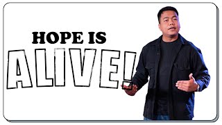 Hope is Alive | Stephen Prado